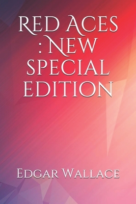 Red Aces: New special edition by Edgar Wallace