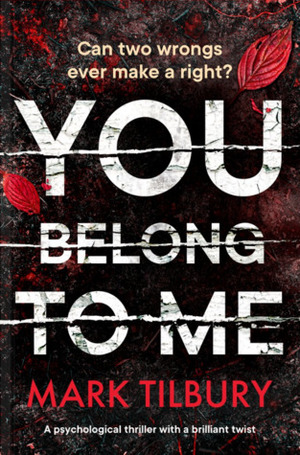 You Belong To Me by Mark Tilbury
