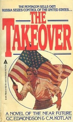 The Takeover by C.M. Kotlan, G.C. Edmondson, Greg Theakston