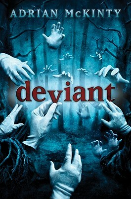 Deviant by Adrian McKinty