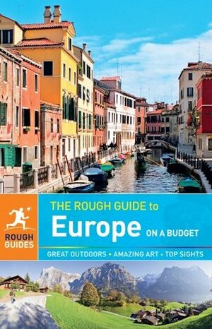 The Rough Guide to Europe on a Budget (Rough Guide to...) by Kiki Deere, Caroline Daly, Jonathan Bousfield, Tim Burford, Lucy Cowie