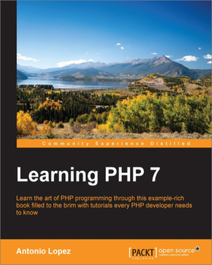 Learning PHP 7 by Antonio Lopez