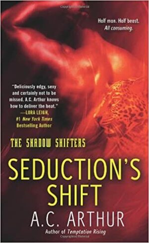 Seduction's Shift by A.C. Arthur