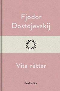 Vita nätter by Fyodor Dostoevsky