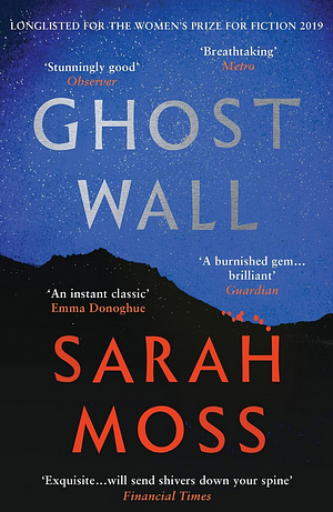 Ghost Wall by Sarah Moss