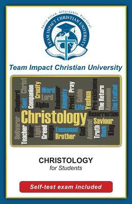 CHRISTOLOGY for students by Team Impact Christian University