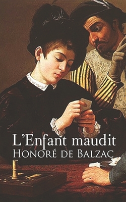 L'Enfant maudit by Honoré de Balzac