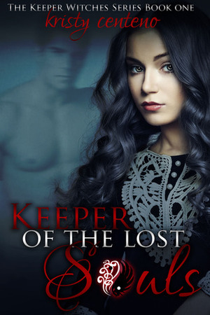 Keeper of the Lost Souls by Kristy Centeno