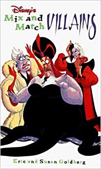 Disney's Mix and Match Villains by Susan Goldberg, Eric Goldberg