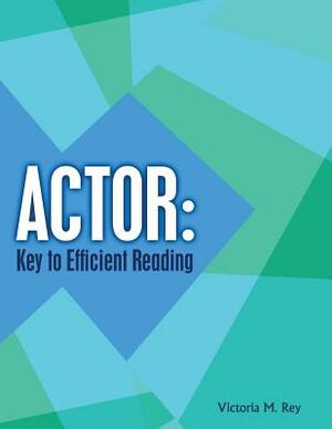 Actor: Key to Efficient Reading by Rey