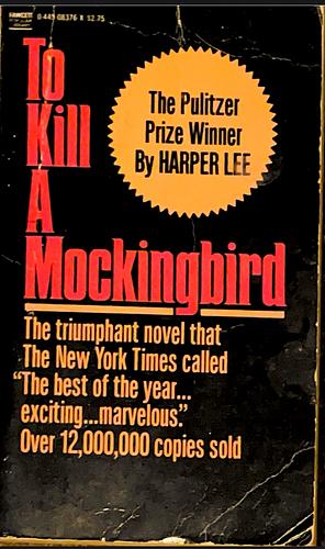 To Kill a Mockingbird by Harper Lee