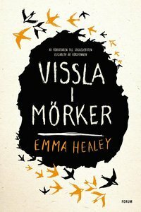 Vissla i mörker by Emma Healey