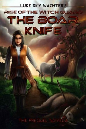 The Boar Knife by Luke Sky Wachter