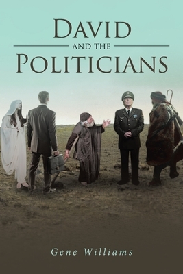 David and the Politicians by Gene Williams