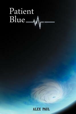 Patient Blue by Alex Paul