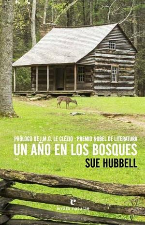 Un año en los bosques by Sue Hubbell