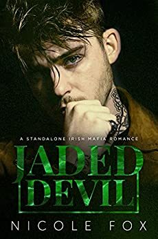 Jaded Devil: An Enemies-to-Lovers Mafia Romance (Kovalyov Bratva Book 4) by Nicole Fox