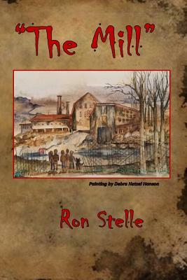 The Mill by Ron Stelle