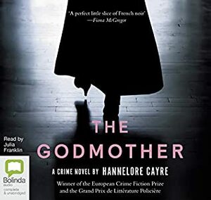 The Godmother by Hannelore Cayre