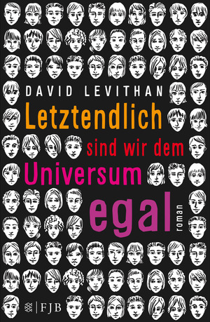 Letztendlich sind wir dem Universum egal by David Levithan