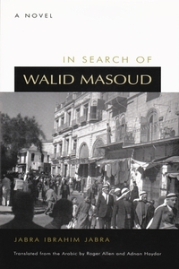 In Search of Walid Masoud by Jabra Ibrahim Jabra
