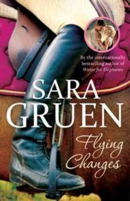 Flying Changes by Sara Gruen