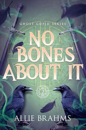 No Bones About It by Allie Brahms