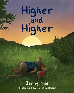 Higher and Higher by Jenny Kile