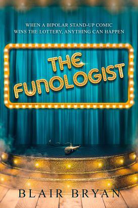 The Funologist: Humorous Family Life Fiction by Blair Bryan