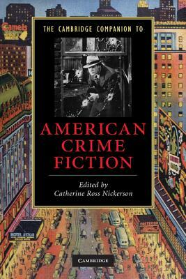 The Cambridge Companion to American Crime Fiction by 