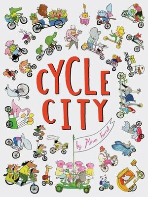 Cycle City: (City Books for Kids, Find and Seek Books) by Alison Farrell