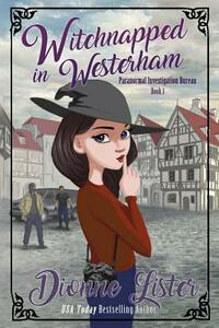 Witchnapped in Westerham by Dionne Lister