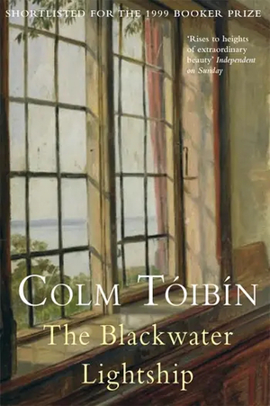The Blackwater Lightship by Colm Tóibín