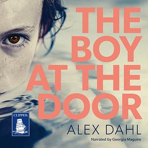 The Boy At the Door by Alex Dahl