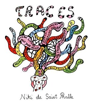 Niki de Saint Phalle: Traces by Niki de Saint Phalle