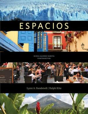 Espacios by Nuria Alonso Garcia, Lynn A. Sandstedt, Ralph Kite