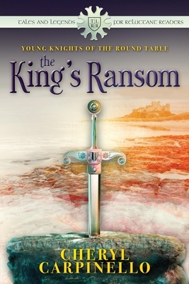 The King's Ransom: Tales & Legends by Cheryl Carpinello