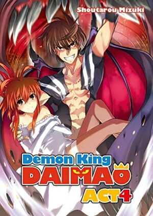 Demon King Daimaou: Volume 4 by Shoutarou Mizuki