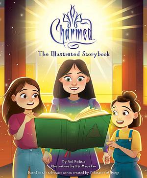 Charmed: The Illustrated Storybook by Paul Ruditis