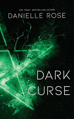 Dark Curse by Danielle Rose