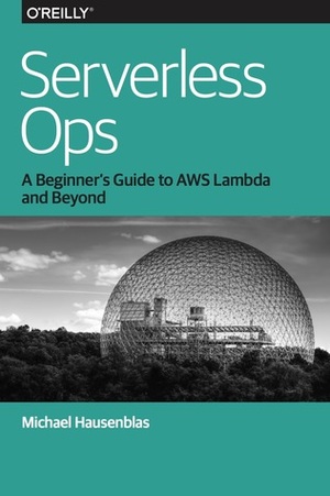 Serverless Ops by Michael Hausenblas