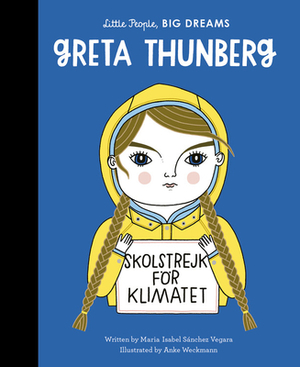 Greta Thunberg by Maria Isabel Sánchez Vegara