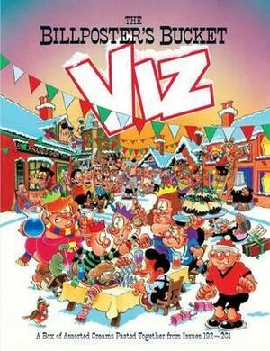 The Viz Annual 2013 - The Billposter's Bucket by VIZ