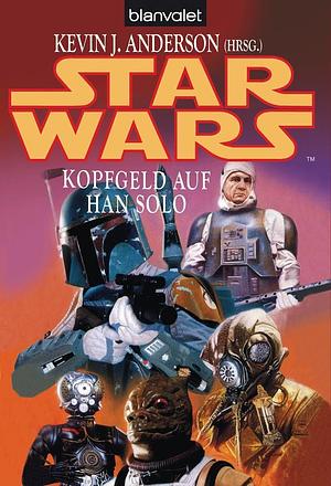 Kopfgeld auf Han Solo by Kevin J. Anderson