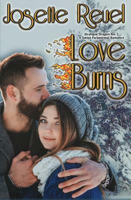 Love Burns by Josette Reuel