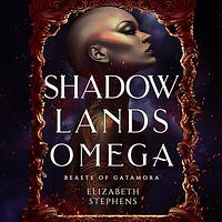 Shadowlands Omega by Elizabeth Stephens