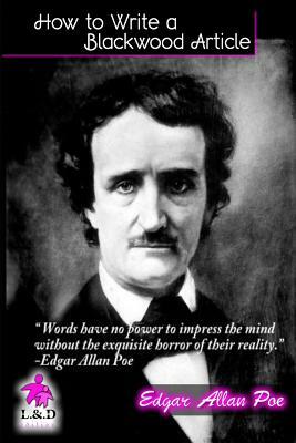 How to Write a Blackwood Article by Edgar Allan Poe