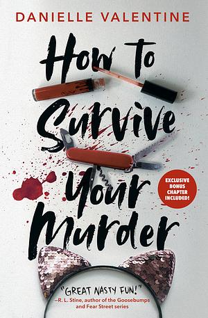How To Survive Your Murder by Danielle Valentine