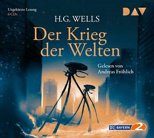 Krieg der Welten by Andreas Fröhlich, H.G. Wells