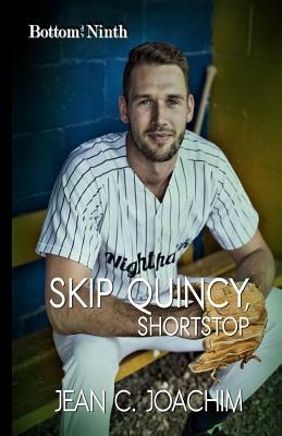 Skip Quincy, Shortstop by Jean C. Joachim